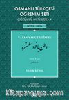 Osmanlı Türkçesi Öğrenim Seti Çözümlü Metinler-4 & Vatan Yahut Silistre / Seviye-Orta