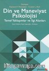 Din ve Maneviyat Psikolojisi Temel Yaklaşımlar ve İlgi Alanları