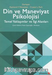 Din ve Maneviyat Psikolojisi Temel Yaklaşımlar ve İlgi Alanları