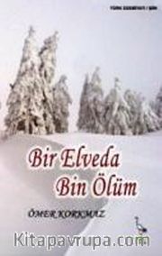 Bir Elveda Bin Ölüm