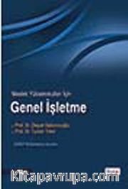 Meslek Yüksekokulları İçin Genel İşletme