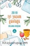 2019 İyi Yaşam Günlüğü 