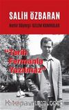 Salih Özbaran & Tarih Fermanla Yazılmaz