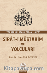 Sırat-ı Müstakim ve Yolcuları