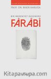 Bir Medeniyet Düşünürü Farabi