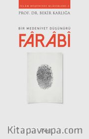 Bir Medeniyet Düşünürü Farabi