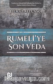 Rumeli’ye Son Veda