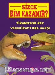 Sizce Kim Kazanır? / Tiranozor Rex Velociraptora Karşı