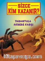 Sizce Kim Kazanır? / Tarantula Akrebe Karşı