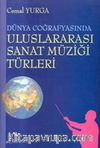 Dünya Coğrafyasında Uluslararası Sanat Müziği Türleri
