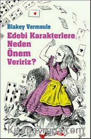 Edebi Karakterlere Neden Önem Veririz?