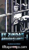 Ey Zindan Arkadaşlarım 1