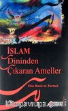İslam Dininden Çıkaran Ameller