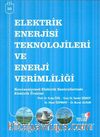 Elektrik Enerjisi Teknolojileri ve Enerji Verimliliği -3 & Konvansiyonel Elektrik Santrallerinde Elektrik Üretimi