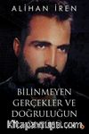 Bilinmeyen Gerçekler ve Doğruluğun Ölçüsü