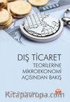 Dış Ticaret Teorilerine Mikroekonomi Açısından Bakış