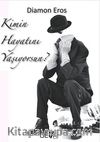 Kimin Hayatını Yaşıyorsun?