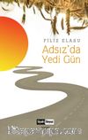 Adsız’da Yedi Gün