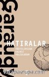 Hatıralar & Yüzyılımızda Yalnız Yolculuğum 