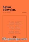 Başka Dünyalar Üç Aylık Şiir Dergisi Sayı:2 Ocak-Şubat-Mart 2019