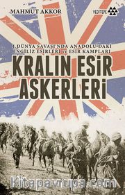 Kralın Esir Askerleri