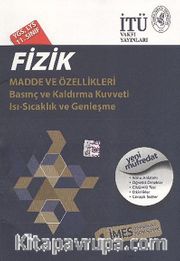 11.Sınıf YGS LYS Fizik - Madde ve Özellikleri <br /> Basınç ve Kaldırma Kuvveti Isı-Sıcaklık ve Genleşme