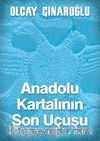 Anadolu Kartalının Son Uçuşu