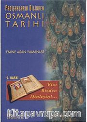 Padişahların Dilinden Osmanlı Tarihi
