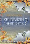 Kendimizin Neresindeyiz?