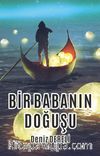 Bir Babanın Doğuşu