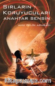 Sırların Koruyucuları <br /> Anahtar Sensin