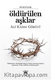 Öldürülen Aşklar