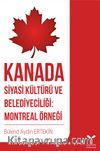 Kanada Siyasi Kültürü ve Belediyeciliği: Montreal Örneği
