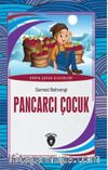 Pancarcı Çocuk Dünya Çocuk Klasikleri (7-12 Yaş)