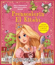Prenseslerin El Kitabı <br /> Akıllı Prensesler İçin Uygulamalı Rehber