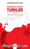 SSCB’de Cilt Lekesi: Türkler