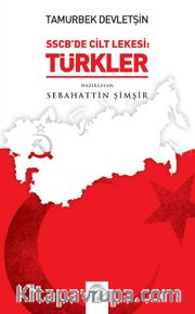 SSCB’de Cilt Lekesi: Türkler