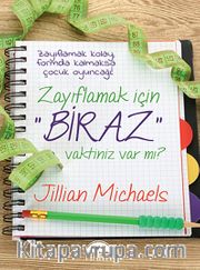 Zayıflamak İçin Biraz Vaktiniz Var mı?