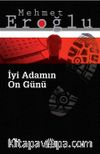 İyi Adamın On Günü