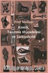 Kimlik, Tanınma Mücadelesi ve Şarkiyatçılık & Edward Said’in İzinde
