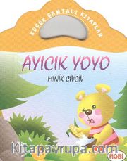 Ayıcık Yoyo-Minik Civciv / Küçük Çantalı Kitaplar