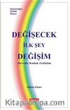 Değişecek İlk Şey Değişim