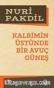 Kalbimin Üstünde Bir Avuç Güneş
