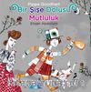 Bir Şişe Dolusu Mutluluk