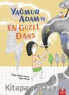 Yağmur Adam ve En Güzel Dans