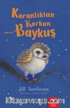 Karanlıktan Korkan Baykuş