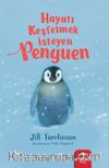 Hayatı Keşfetmek İsteyen Penguen