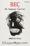 BEÇ & Bir Soygunun Avurtları