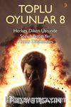 Toplu Oyunlar 8 / Herkes Diken Üstünde - Sözün Bittiği Yer - Huzur Düşmanları