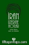 İran Üzerine Notlar